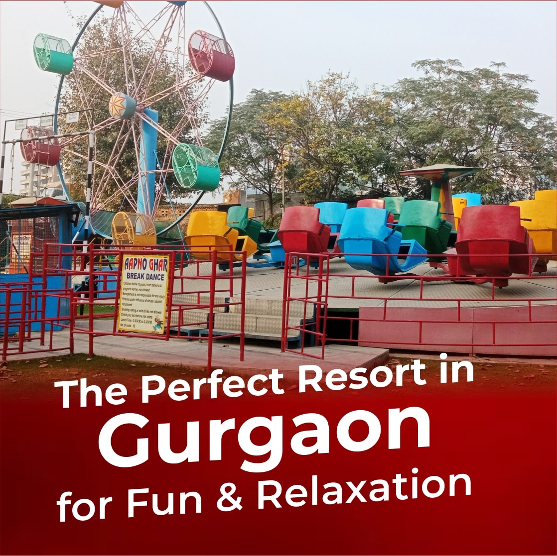 aapnoghar-the-perfect-resort-in-gurgaon-for-fun-and-relaxation